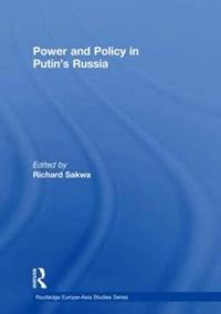 Bokomslag för "Power and Policy in Putin’s Russia"