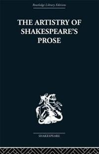 Bokomslag för "The Artistry of Shakespeare's Prose"