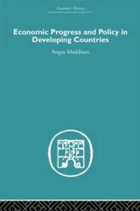 Economic Progress and Policy in Developing Countries