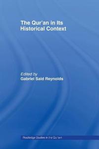 Bokomslag for "The Qur'an in its Historical Context"