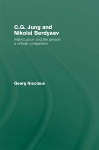 Bokomslag för "C.G. Jung and Nikolai Berdyaev: Individuation and the Person"