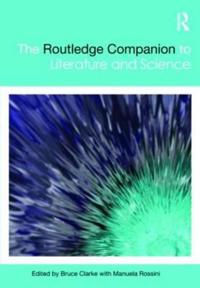 Bokomslag för "The Routledge Companion to Literature and Science"