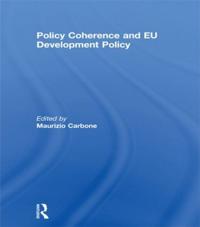 Bokomslag för "Policy Coherence and EU Development Policy"