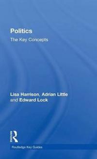 Politics: The Key Concepts