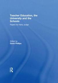 Bokomslag för "Teacher Education, the University and the Schools"