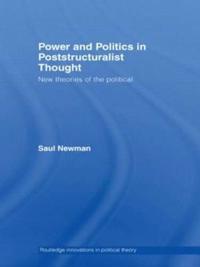 Power and Politics in Poststructuralist Thought