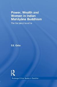 Power, Wealth and Women in Indian Mahayana Buddhism