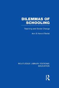 Bokomslag för "Dilemmas of Schooling (RLE Edu L)"
