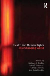 Bokomslag for "Health and Human Rights in a Changing World"
