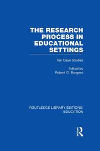 The Research Process in Educational Settings (RLE Edu L)