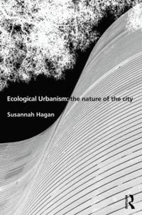 Kirjan kansi "Ecological Urbanism: The Nature of the City"