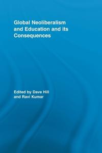 Global Neoliberalism and Education and its Consequences