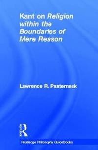Bokomslag för "Routledge Philosophy Guidebook to Kant on Religion within the Boundaries of Mere Reason"