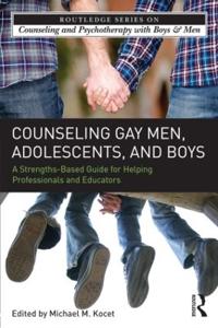 Bokomslag för "Counseling Gay Men, Adolescents, and Boys"