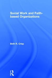 Bokomslag for "Social Work and Faith-based Organizations"