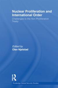 Nuclear Proliferation and International Order