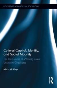 Bokomslag för "Cultural Capital, Identity, and Social Mobility"