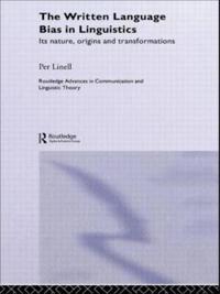 The Written Language Bias in Linguistics