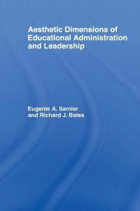 Bokomslag för "The Aesthetic Dimensions of Educational Administration & Leadership"