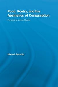 Food, Poetry, and the Aesthetics of Consumption