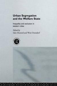 Urban Segregation and the Welfare State