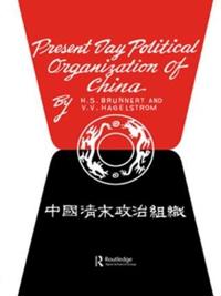 Bokomslag för "Present Day Political Organization of China"