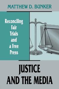 Bokomslag för "Justice and the Media"