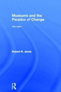 Bokomslag for "Museums and the Paradox of Change"