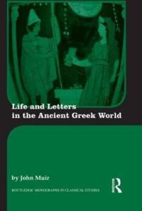 Bokomslag för "Life and Letters in the Ancient Greek World"
