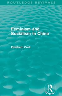 Bokomslag för "Feminism and Socialism in China"