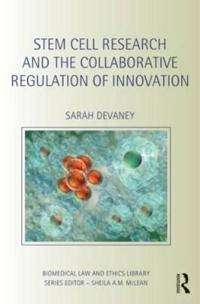 Bokomslag för "Stem Cell Research and the Collaborative Regulation of Innovation"