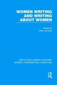 Bokomslag för "Women Writing and Writing about Women"