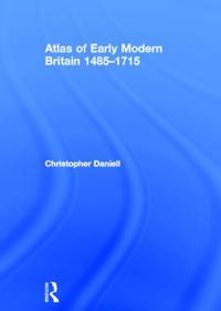 Bokomslag for "Atlas of Early Modern Britain, 1485-1715"