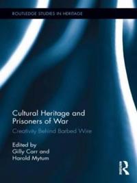 Bokomslag för "Cultural Heritage and Prisoners of War"