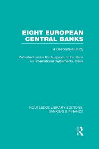 Bokomslag för "Eight European Central Banks (RLE Banking & Finance)"