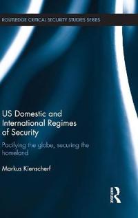 Bokomslag för "US Domestic and International Regimes of Security"