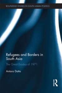 Refugees and Borders in South Asia