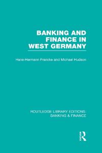 Bokomslag för "Banking and Finance in West Germany (RLE Banking & Finance)"