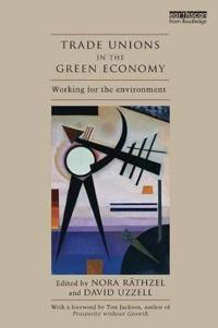 Bokomslag för "Trade Unions in the Green Economy"