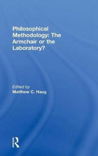 Philosophical Methodology: The Armchair or the Laboratory?