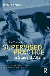 Learning Through Supervised Practice in Student Affairs