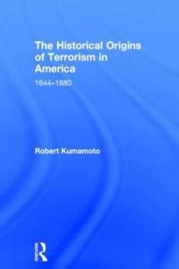Kirjan kansi "The Historical Origins of Terrorism in America"