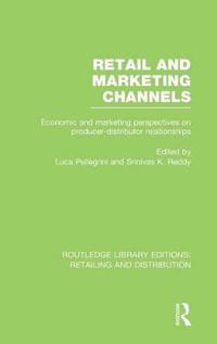 Bokomslag för "Retail and Marketing Channels (RLE Retailing and Distribution)"