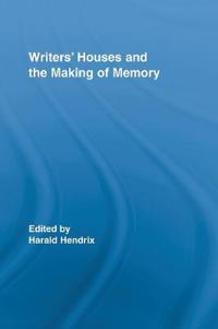Bokomslag för "Writers' Houses and the Making of Memory"