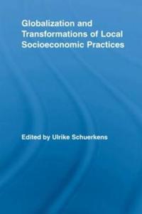 Globalization and Transformations of Local Socioeconomic Practices