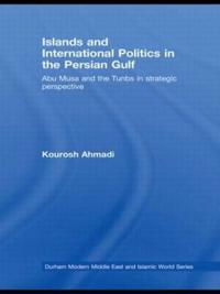 Kirjan kansi "Islands and International Politics in the Persian Gulf"