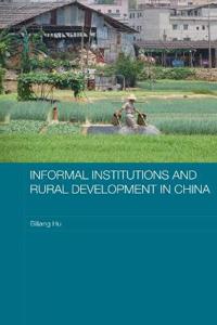 Bokomslag for "Informal Institutions and Rural Development in China"