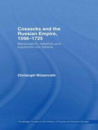 Bokomslag for "Cossacks and the Russian Empire, 1598-1725"