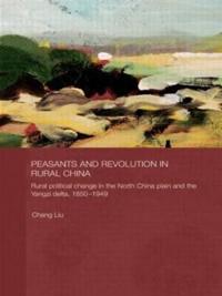 Bokomslag for "Peasants and Revolution in Rural China"