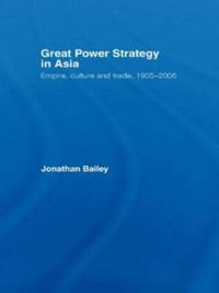 Bokomslag for "Great Power Strategy in Asia"